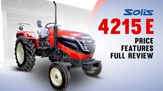 Solis 4215 E | Solis 4215 E Price | 43 HP | Solis Tractor Review | Solis Tractors | 2022