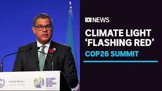 UK warns climate light is 'flashing red' as COP26 summit begins | ABC News