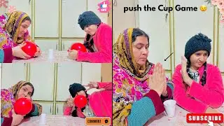 Push the cup Challenge 😉| Mama nay magi mafi kis say??? 😒😨