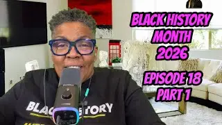 Steel City Mukbang Variety Pod: BLACK HISTORY Episode 18 Part 1 