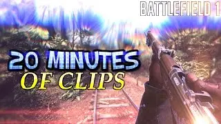 20 Minutes of PURE Battlefield 1 Clips | 75+ Clips | (TRIPLES/LONGSHOTS/NOSCOPES & MORE)