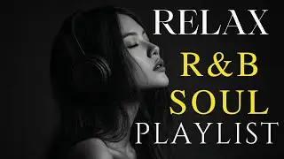 Soulful R&B Vibes 💖 Smooth Love Songs & Emotional Chill Mix for the Heart