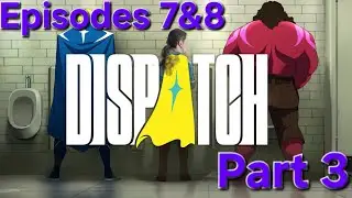 [Dispatch] The Line Between Good And Evil || #3