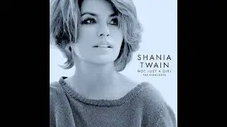 Shania Twain - That Don't Impress Me Much