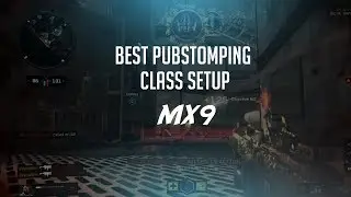 BEST PUBSTOMPING CLASS SETUP: MX9 | Call of Duty Black Ops 4 Beta Clips