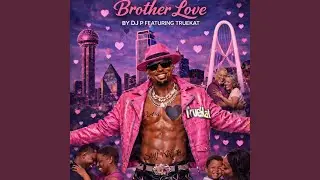 Brother Love 6