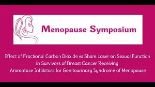 Effect of Carbon Dioxide Laser on Sexual Function and Genitourinary Syndrome of the Menopause