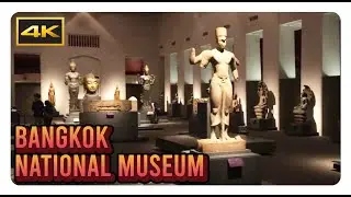 'BANGKOK NATIONAL MUSEUM' 4K - Thailand's Archaeological Treasures