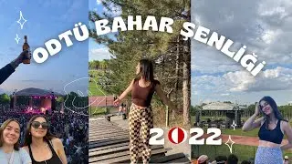 ODTÜ Bahar Şenliği 2022 | odtülog #5