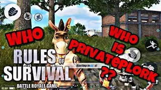 Who Know PrivatePlork? Rules Of Survival -Ep.39 -PrivatePlork