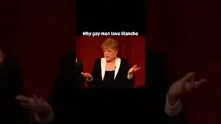 Why Gay Men Love Blanche #funnyshorts  #comedy  #lgbt #bettywhite  #ruemcclanahan  #tv #humor