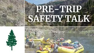 Pre-Trip Safety Talk | Northwest Rafting Company