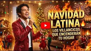 🔥 Navidad Latina: Los Villancicos que Encender&aacute;n tu Hogar
