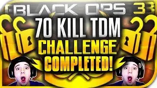 THE 70 KILL TEAM DEATHMATCH CHALLENGE IS COMPLETED!