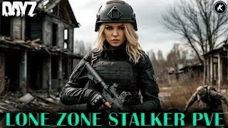 DAYZ | СЕРВЕР LONE ZONE STALKER PVE | ПРОХОДИМ КВЕСТЫ #dayz #pve #dayzpve