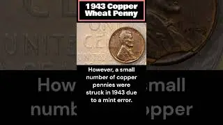 Most Valuable Penny - 1943 Copper Wheat Penny