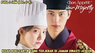 KISAH KOKI CANTIK YANG TERJEBAK DI ERA JOSEON - ALUR CERITA  BON APPENTIT YOUR MAJESTY FULL 1 JAM