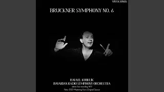 Symphony No. 6, WAB 106. II. Adagio. Sehr feierlich (New DSD Mastering from Original Source)