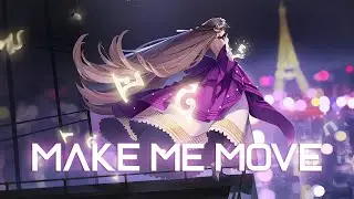 Nightcore - Make Me Move