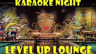 Level Up Lounge Karaoke Night 2020