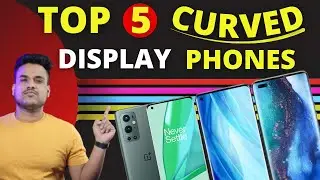 Top 5 Best Curved Display Phones in 2022 | Best Curved edge Display Phone | 25K - 55K