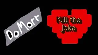 DoMorr - Kill the Joke [Official Audio]