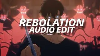 REBOLATION - RXVEN [Edited by Me]