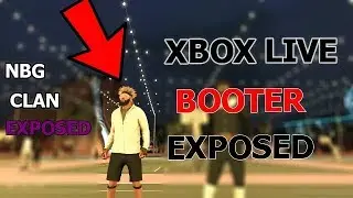 XBOX LIVE BOOTER EXPOSED! NBG CLAN EXPOSED!