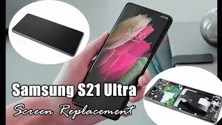 Samsung S21 Ultra G998 Original Screen Replacement Tutorial / Wymiana wyświetlacza