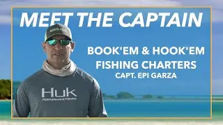 Meet Capt. Epi Garza from Book'em & Hook'em Fishing Charters, Galveston