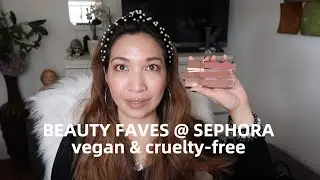 BEAUTY FAVES AT SEPHORA | VEGAN & CRUELTY FREE | thefabzilla
