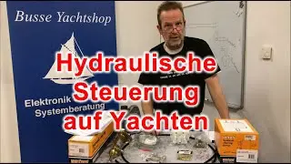 Die Hydraulik Steuerung auf Yachten - Teil 1 - von Busse Yachtshop