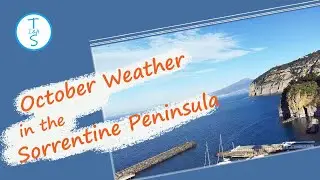 October Weather in the Sorrentine Peninsula