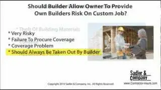 Builders Risk Education - Pitfalls To Avoid and Money Saving Tips