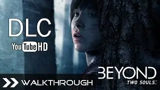 Beyond Two Souls Walkthrough - DLC Gameplay (Advanced Experiments) HD 1080p