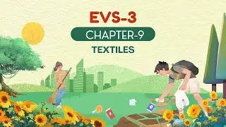 CHAPTER-9 | CLASS-3 | EVS | TEXTILES | PRAKASH GLOBAL EXIM | ‪@TinTinTV900