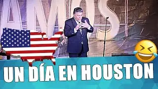 A DAY IN HOUSTON - Rogelio Ramos (Stand Up Comedy Mexico)