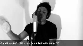 Liveinthedormroom #42 J Dilla - Last Donut - KdotP Freestyle