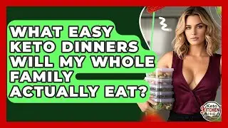 What Easy Keto Dinners Will My Whole Family Actually Eat? - Keto Kitchen HQ