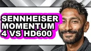 Sennheiser Momentum 4 Vs Hd600 - Which Is Better?