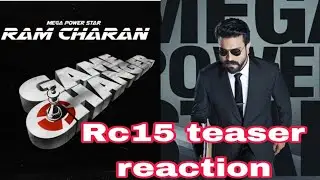 Rc15 teaser reaction | review game Changer teaser Ram Charan | Rc15 new update Rc15 trailer