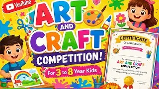 Art & Craft Competition 2026 for 3 to 8 years kids