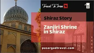 Zanjiri Shrine in Shiraz by Pasargad Travel Agency
