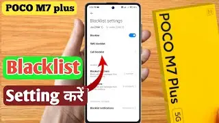 poco m7 plus add blacklist number, poco m7 plus blacklist setting, poco m7 plus me blacklist se