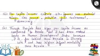 What are the limitations of the per capita income criteria of development? \( \mathrm{Or} \) eco...