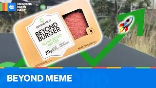 Is Beyond Meat Having a Meme Stock Moment?