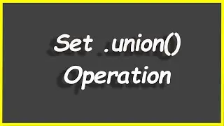 Python Programs #42: Set .union() Operation