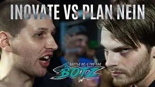 Inovate vs Plan Nein - #BOTZ6
