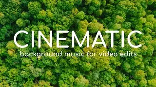 Cinematic Background Music No Copyright Nature Royalty Free Music