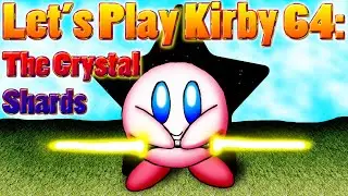 Let’s Play Kirby 64: The Crystal Shards 29 - High Grounded AGAIN